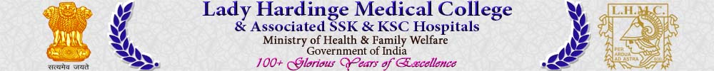 Lady Hardinge Medical College & associated SSK & KSC Hospitals - Government of India Lady Hardinge Medical College & associated SSK & KSC Hospitals - Government of India
